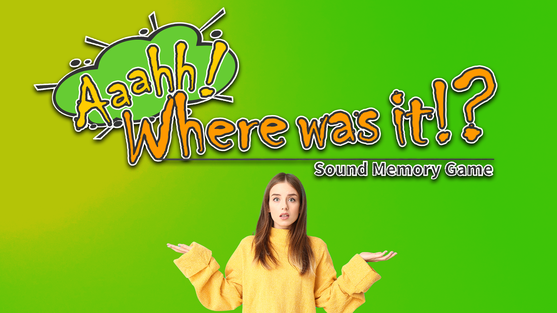 Aaahh! Where Was It!?